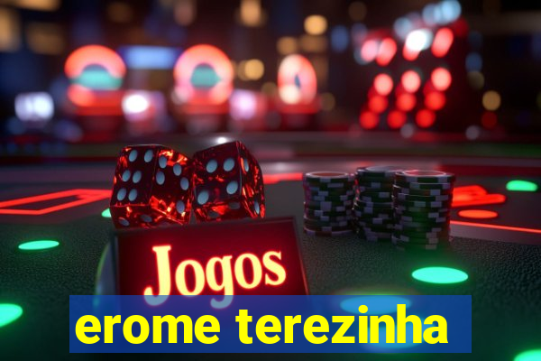 erome terezinha